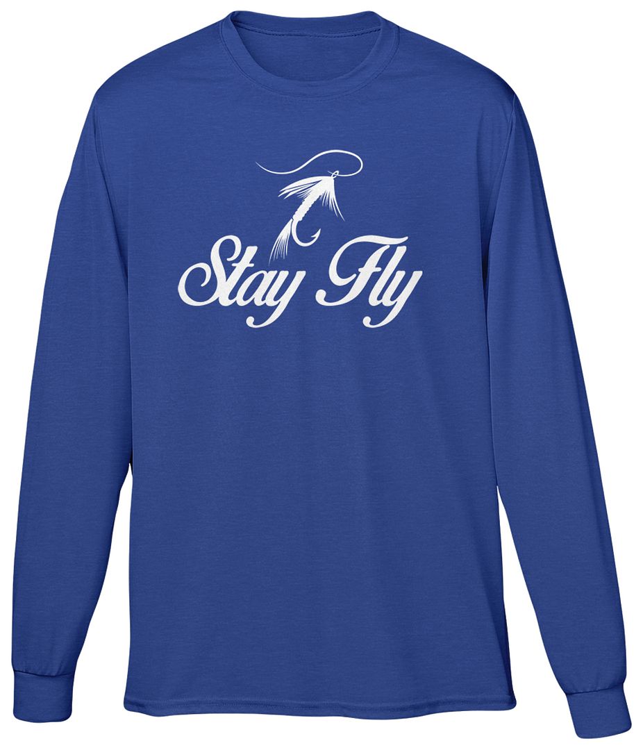 Stay Fly Fish Fishing Funny Humor Fisherman Joke Rod Reel Boat Lake