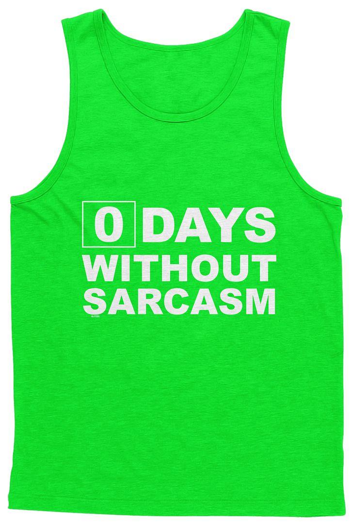 Zero Days Without Sarcasm Funny Sarcastic Humor Joke