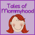 Tales of Mommyhood